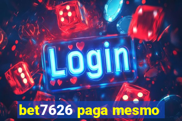 bet7626 paga mesmo